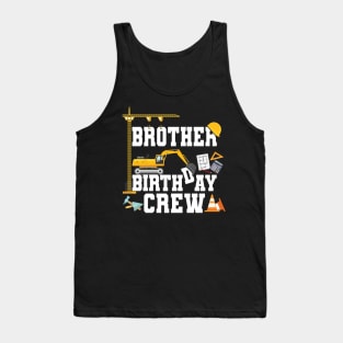 Brother Birthday Crew Construction Team Tank Top